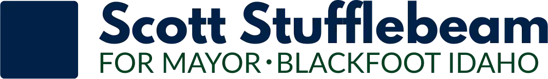 Scott Stufflebeam for Blackfoot, Idaho Mayor